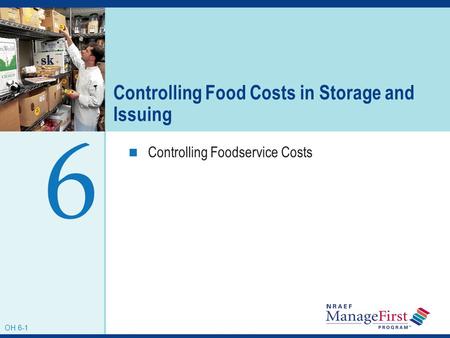 Controlling Food Costs in Storage and Issuing