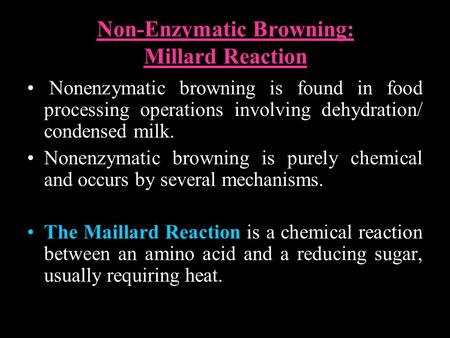 Non-Enzymatic Browning: Millard Reaction