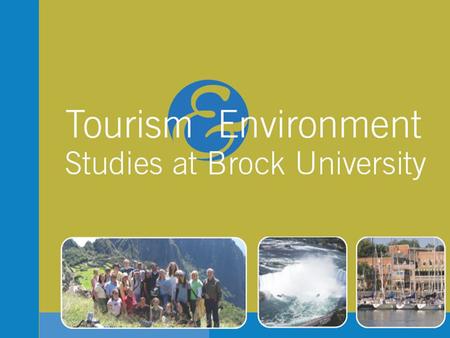 Origins Environment Tourism Many interdependences: •environmental quality for local residents •quality of tourism experience •economic viability of tourism.