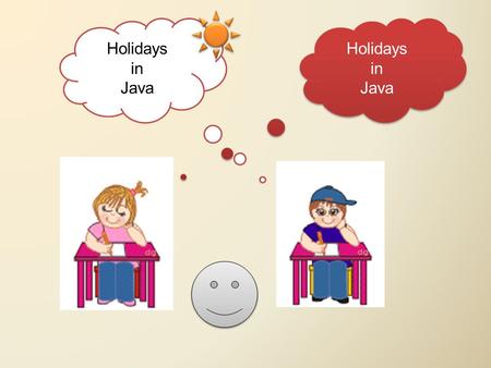 Holidays in Java Holidays in Java Holidays in Java.