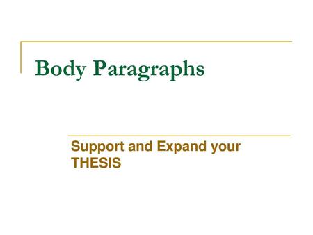 Support and Expand your THESIS