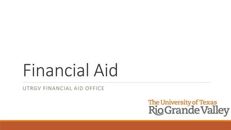 UTRGV Financial Aid Office
