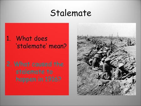 Stalemate What does ‘stalemate’ mean?