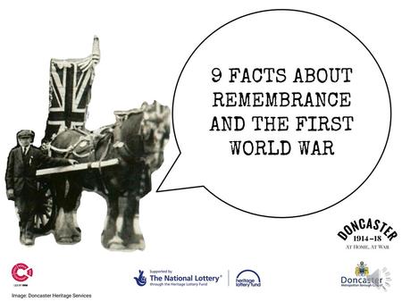 9 FACTS ABOUT REMEMBRANCE AND THE FIRST WORLD WAR