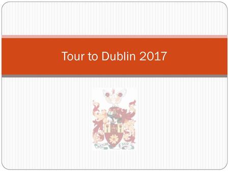 Tour to Dublin 2017.