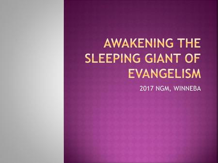 AWAKENING THE SLEEPING GIANT OF EVANGELISM