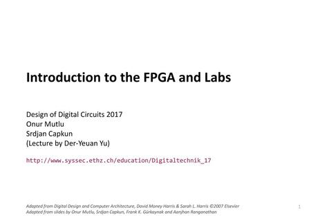 Introduction to the FPGA and Labs