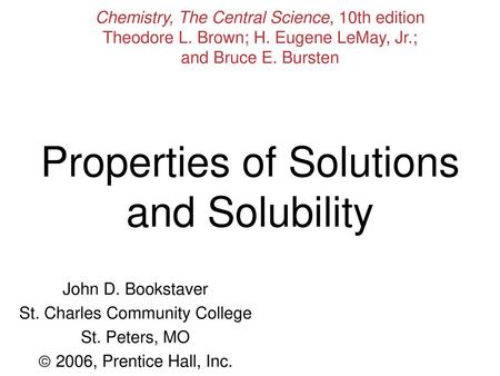 Properties of Solutions and Solubility