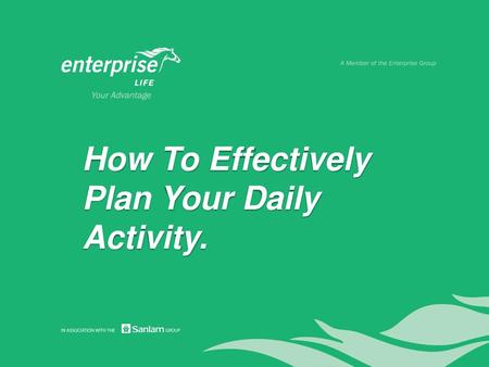 How To Effectively Plan Your Daily Activity.