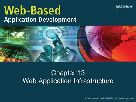 Chapter 13 Web Application Infrastructure