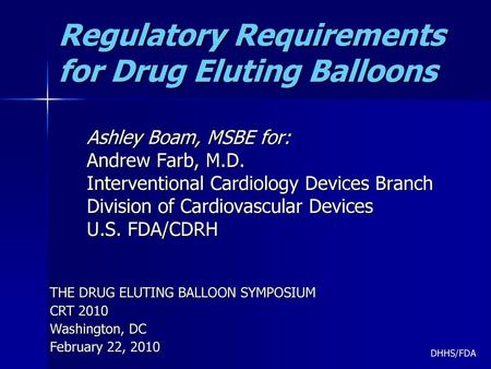 Regulatory Requirements for Drug Eluting Balloons