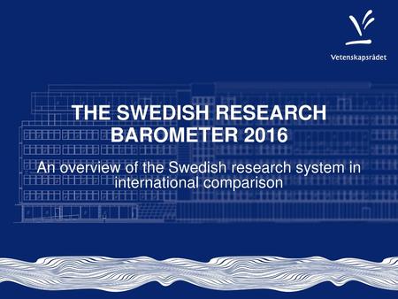 The swedish research barometer 2016