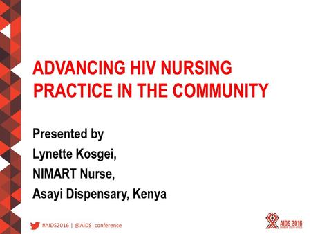 ADVANCING HIV NURSING PRACTICE IN THE COMMUNITY