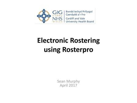 Electronic Rostering using Rosterpro