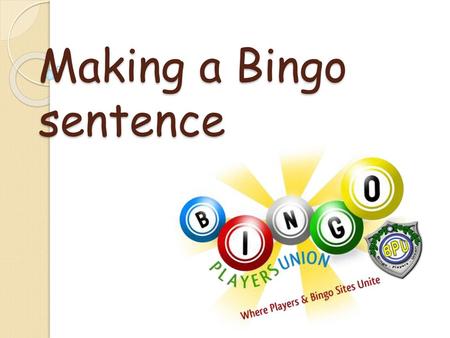 Making a Bingo sentence