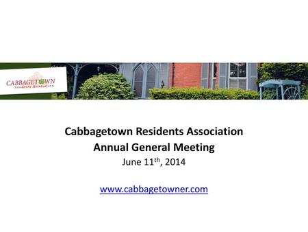 Cabbagetown Residents Association Annual General Meeting