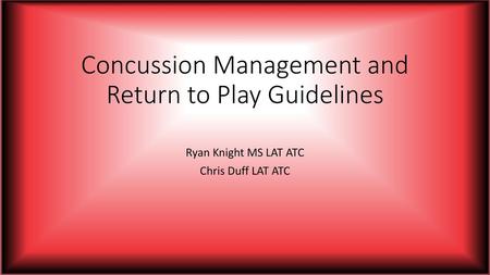 Concussion Management and Return to Play Guidelines