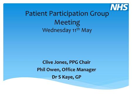 Patient Participation Group Meeting Wednesday 11th May