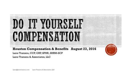 DO IT YOURSELF COMPENSATION