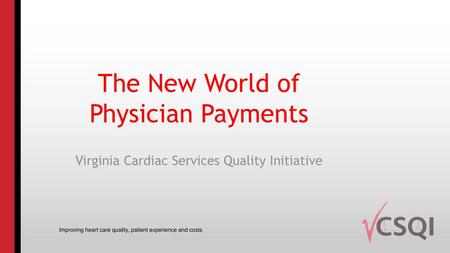 The New World of Physician Payments