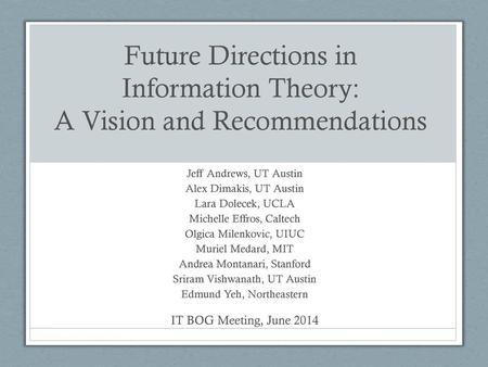 Future Directions in Information Theory: A Vision and Recommendations
