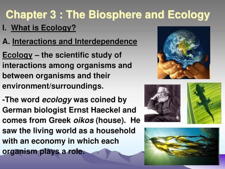 Chapter 3 : The Biosphere and Ecology