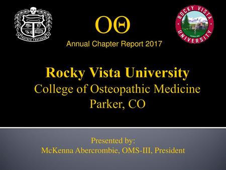 Rocky Vista University College of Osteopathic Medicine Parker, CO