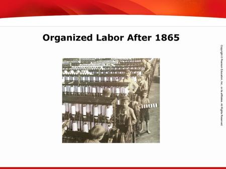 Organized Labor After 1865.