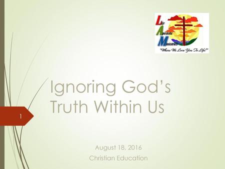 Ignoring God’s Truth Within Us