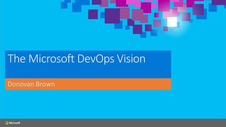 The Microsoft DevOps Vision
