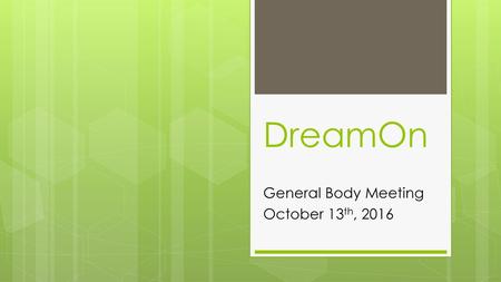 General Body Meeting October 13th, 2016