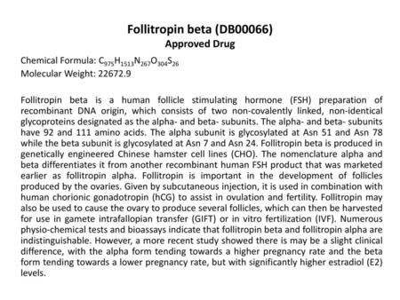 Follitropin beta (DB00066) Approved Drug