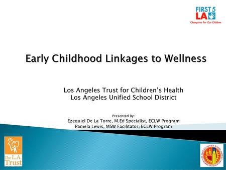 Early Childhood Linkages to Wellness