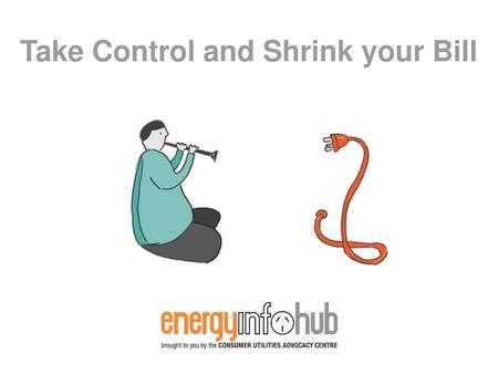 Take Control and Shrink your Bill