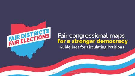 FAIR CONGRESSIONAL DISTRICTS FOR OHIO