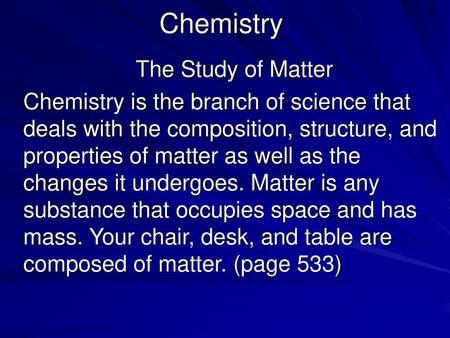 Chemistry The Study of Matter