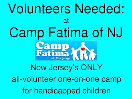 Volunteers Needed: at Camp Fatima of NJ