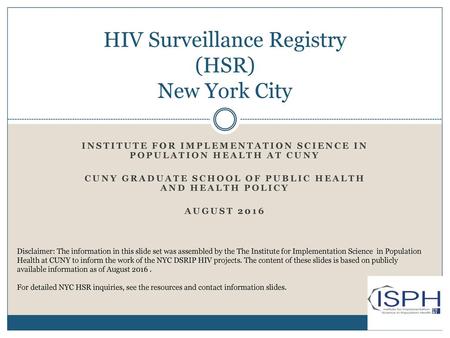 HIV Surveillance Registry (HSR) New York City