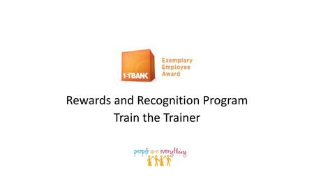 Rewards and Recognition Program Train the Trainer