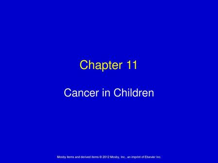 Chapter 11 Cancer in Children.