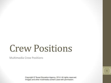 Multimedia Crew Positions