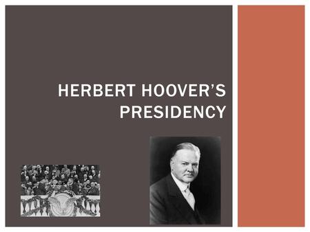 Herbert Hoover’s Presidency
