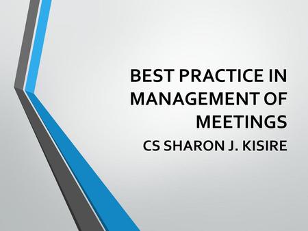 BEST PRACTICE IN MANAGEMENT OF MEETINGS