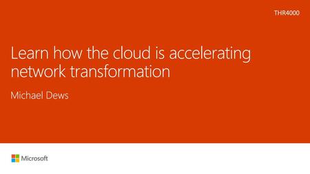 Learn how the cloud is accelerating network transformation