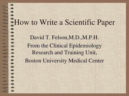 How to Write a Scientific Paper