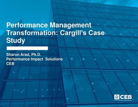 Performance Management Transformation: Cargill’s Case Study