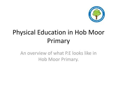 Physical Education in Hob Moor Primary
