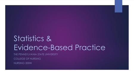 Statistics & Evidence-Based Practice