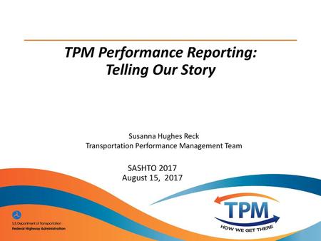 TPM Performance Reporting: Telling Our Story