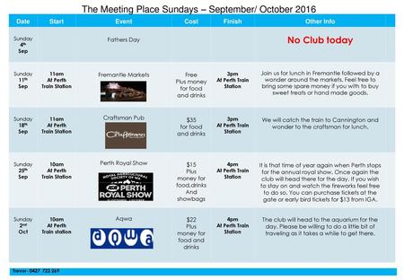 The Meeting Place Sundays – September/ October 2016 No Club today